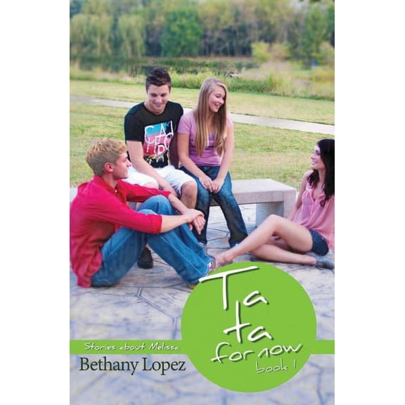 Stories about Melissa Ta Ta for Now!, Book 1, (Paperback)