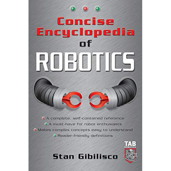 Pre-Owned Concise Encyclopedia of Robotics (Paperback) 0071410104 9780071410106