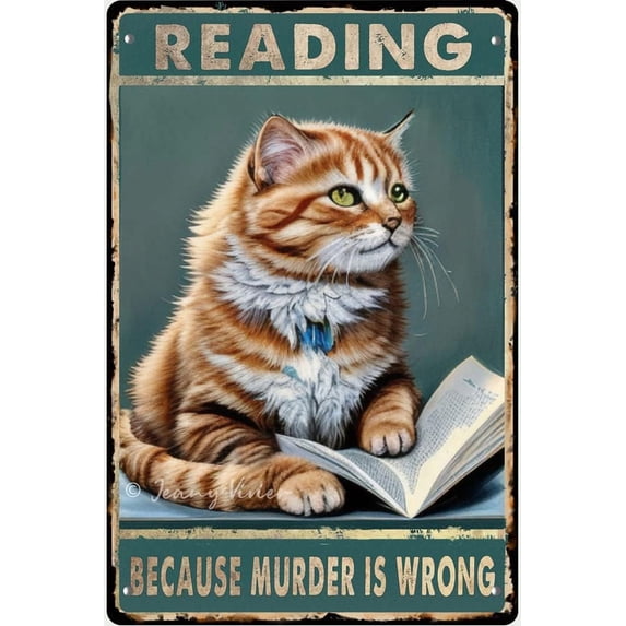 Tabby Cat Decor, Reading Because Murder is Wrong Cat Retro Tin Signs, Cat Decor for Cat Lovers, Cat Gifts for Men, Funny Cat Poster for Library Reading Room Home Coffee Bar 12x8 In