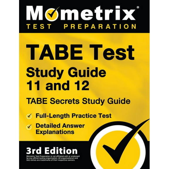 TABE Test Study Guide 11 and 12 - TABE Secrets Study Guide, Full-Length Practice Test, Detailed Answer Explanations: [3r, (Paperback)