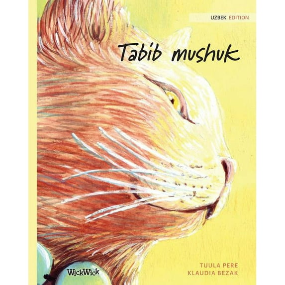 Tabib mushuk: Uzbek Edition of The Healer Cat, (Paperback)