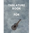 thumbnail image 1 of Tablature Book For Guitar : Guitar Tab Book For Kids And Adults, Birthday Gift, 150pages, "8.5x11"in, Soft Cover, Matte Finish (Paperback), 1 of 1