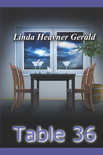 Table 36 (Paperback) by Linda Heavner Gerald