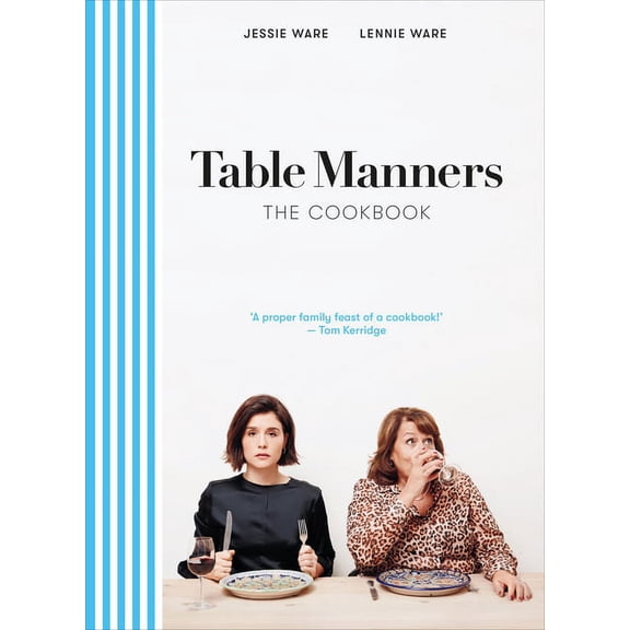 Table Manners: The Cookbook, (Hardcover)