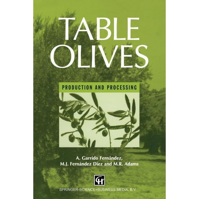 Table Olives: Production and Processing (Paperback)