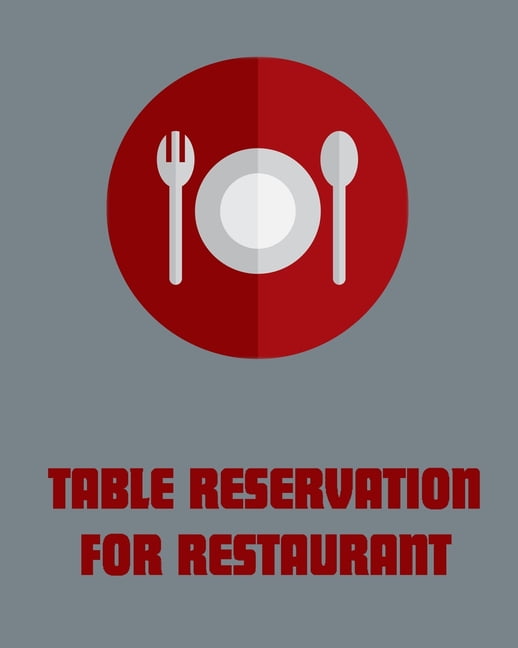 Table Reservation for Restaurant reservation book 2020,8x10,120 pages