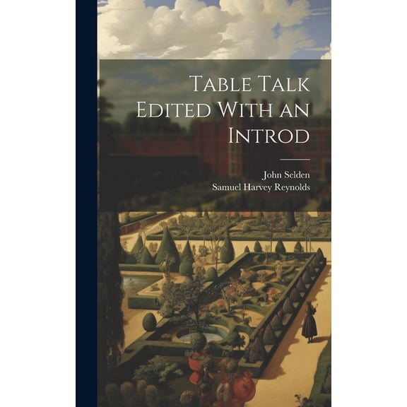 Table Talk Edited With an Introd (Hardcover)