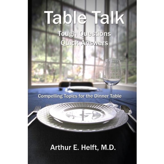 Table Talk: Tough Questions - Quick Answers (Paperback)