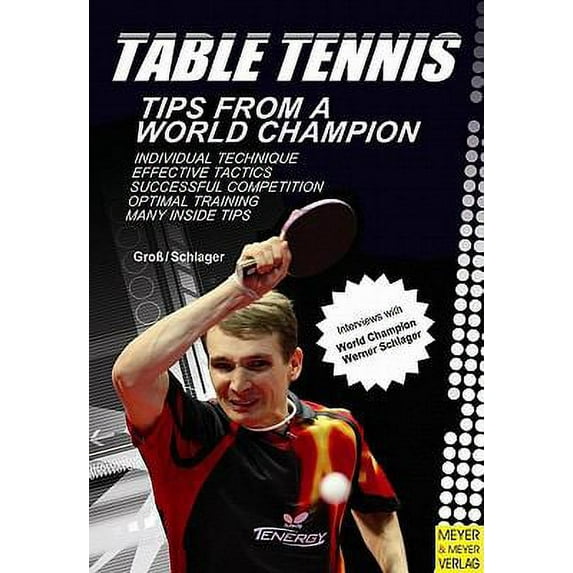 Pre-Owned Table Tennis: Tips from a World Champion (Paperback) 1841263249 9781841263243