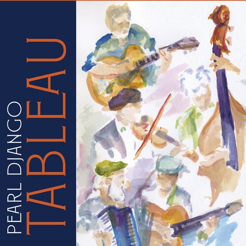 Pearl Django - Tableau - Music & Performance - CD