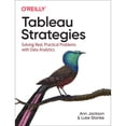 thumbnail image 1 of Pre-Owned Tableau Strategies: Solving Real, Practical Problems with Data Analytics (Paperback) 149208008X 9781492080084, 1 of 1