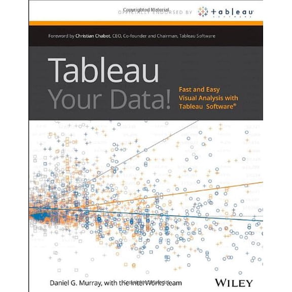 Pre-Owned Tableau Your Data!: Fast and Easy Visual Analysis with Tableau Software (Paperback) 1118612043 9781118612040