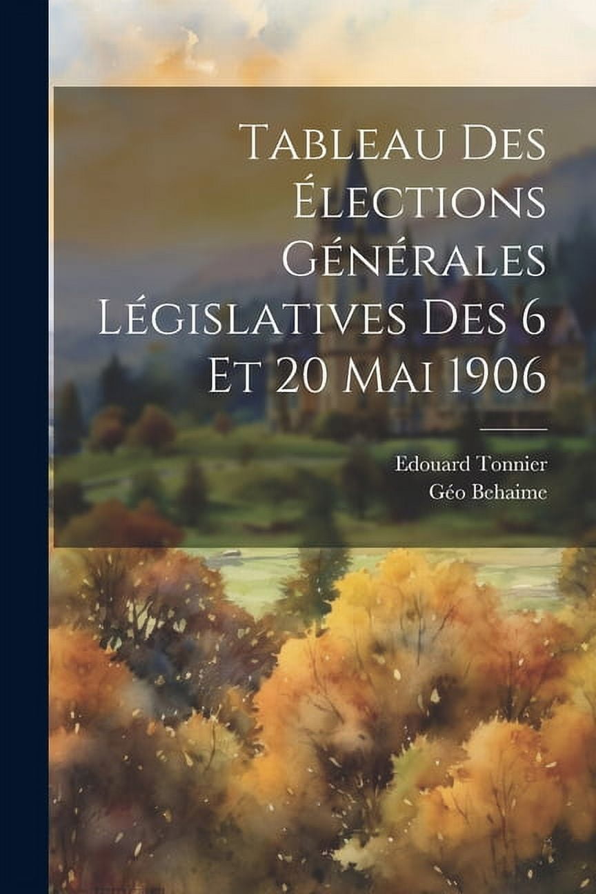 Tableau des élections générales législatives des 6 et 20 mai 1906