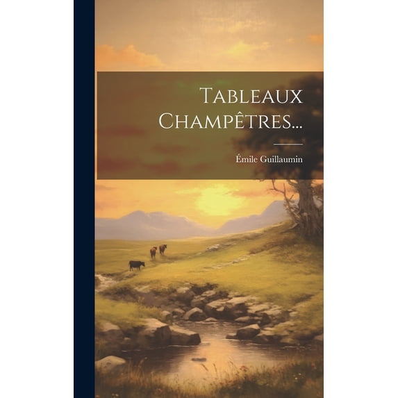 Tableaux Champêtres... (Hardcover)