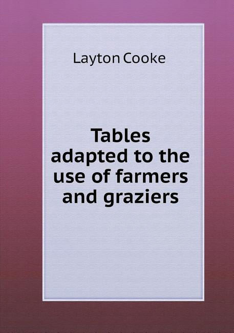 Tables adapted to the use of farmers and graziers (Paperback)