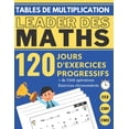 Tables de Multiplication Ce2 Cm1 Cm2 120 Jours d'Exercices Progressifs ...