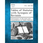 Tables of Statutes with Synopsis of Revision Paperback