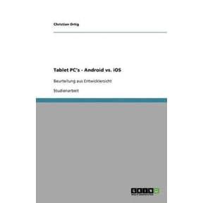 Tablet PC's - Android vs. IOS