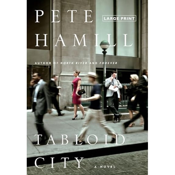 Pre-Owned Tabloid City: A Novel Hardcover Pete Hamill