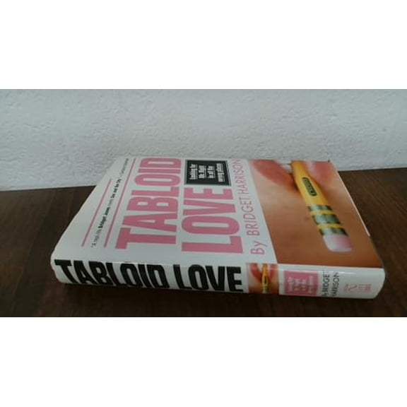 Pre-Owned Tabloid Love: Looking for Mr. Right in All the Wrong Places, A Memoir (Hardcover) 0738210447 9780738210445