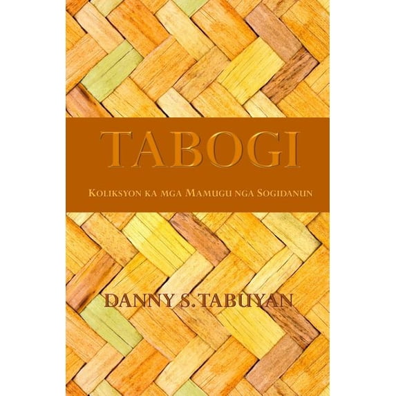 Tabogi: Koliksyon Ka MGA Mamugu Nga Sogidanun (Paperback)