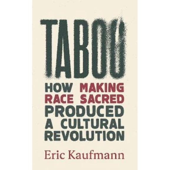 Taboo Eric Kaufmann (Hardcover)