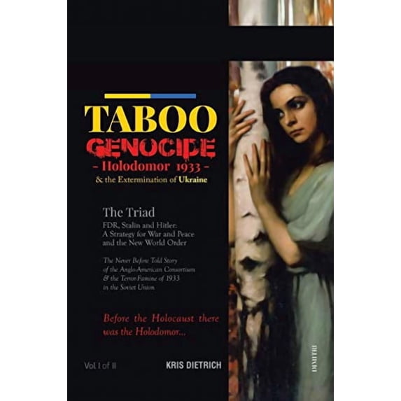 Taboo Genocide: Holodomor 1933 & the Extermination of Ukraine (Paperback)