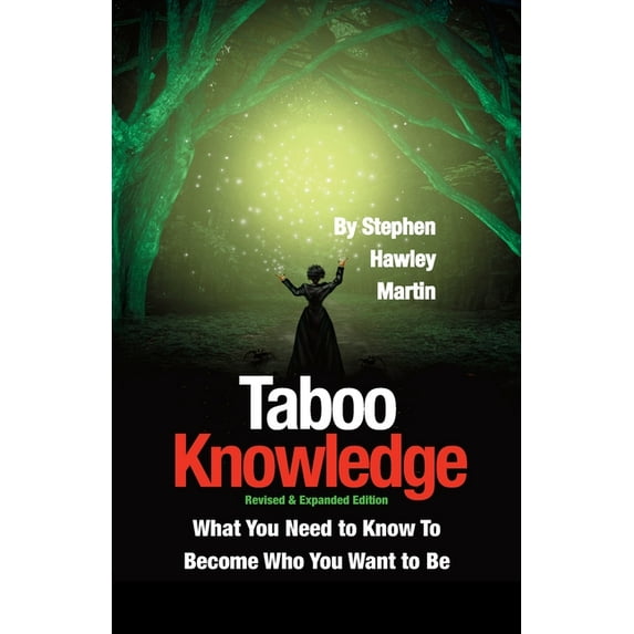 Taboo Knowledge, Revised & Expanded Edition: What You Need to Know to Become Who You Want to Be (Paperback)