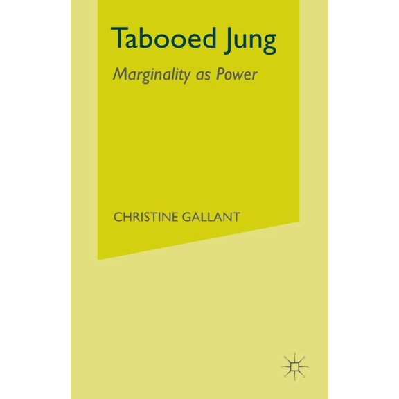 Tabooed Jung: Marginality as Power, (Paperback)