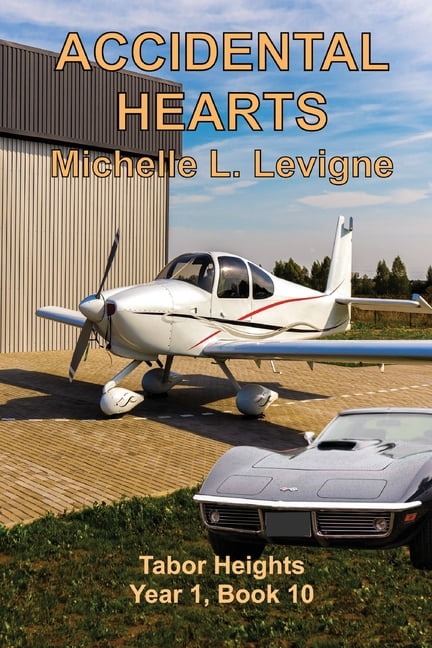 Tabor Heights, Year One Accidental Hearts: Silly accidents threw them together, but would the chaos of life keep them apart?, Book 10, (Paperback)