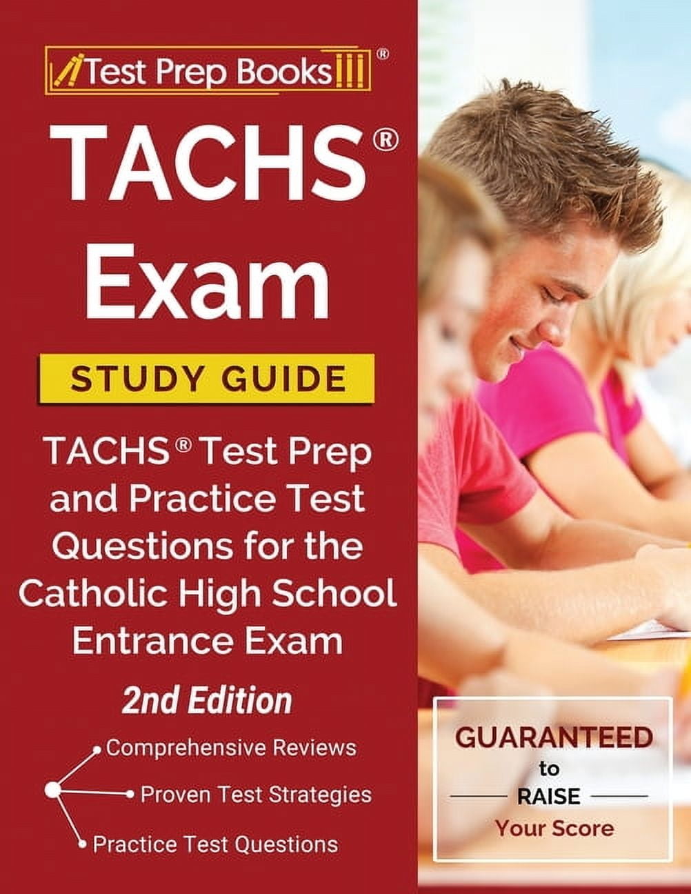 TPB PUBLISHING TACHS Exam Study Guide: TACHS Test Prep and Practice Test Questions for the Catholic High School Entrance Exam [2nd Edit, (Paperback)