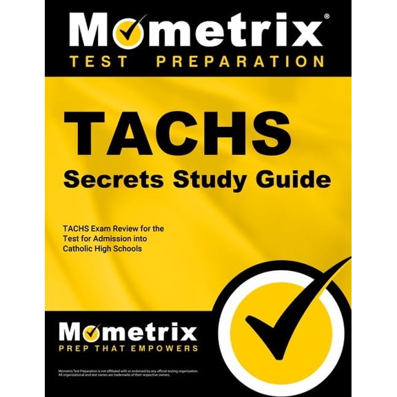 TACHS Secrets Study Guide: TACHS Exam Review for the Test for Admission into Catholic High Schools