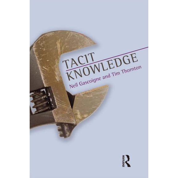Tacit Knowledge, (Paperback)