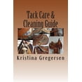 thumbnail image 1 of Tack Care & Cleaning Guide: Getting the most out of your tack (Paperback), 1 of 1