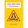 thumbnail image 1 of Tackling Gaming Disorder : How Parents Can Help Their Kids Deal With Video Game Addiction (Paperback), 1 of 1