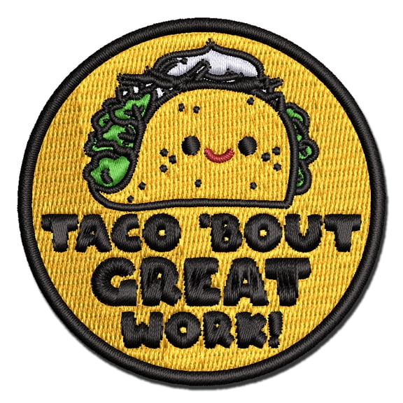 Taco 'Bout Great Work Teacher Student Applique Multi-Color Embroidered Iron-On Patch - 3 Inch Medium