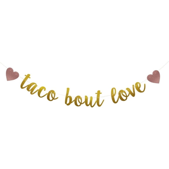 Taco Bout Love BannerGold Glitter Paper Garlands Backdrops,Bridal Shower/Bachelorette/Engagement/Wedding Party Decorations Supplies,Letters Gold,