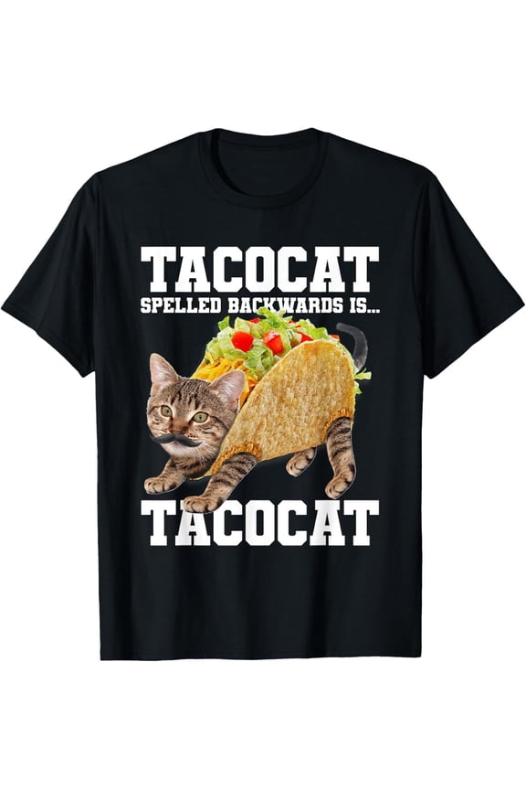Taco Cat Spelled Backwards Is Tacocat Cat Lover T-Shirt