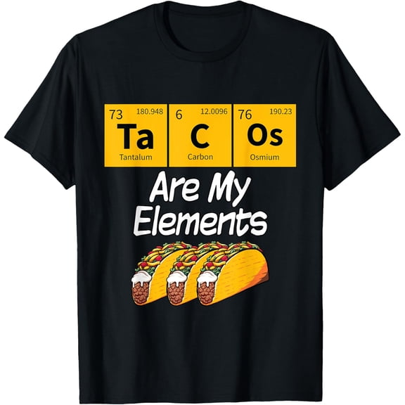 Taco Funny Chemistry Meme Quote Periodic Table Science Gift T-ShirtMen and women, Black T-shirt, size: Extra large