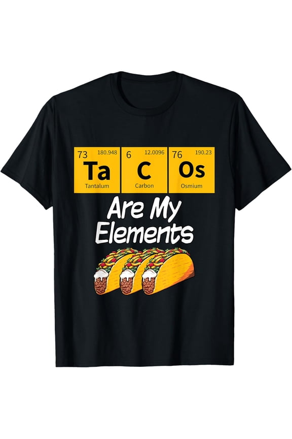 Taco Funny Chemistry Meme Quote Periodic Table Science Gift T-ShirtMen and women, Black T-shirt, size: Extra large