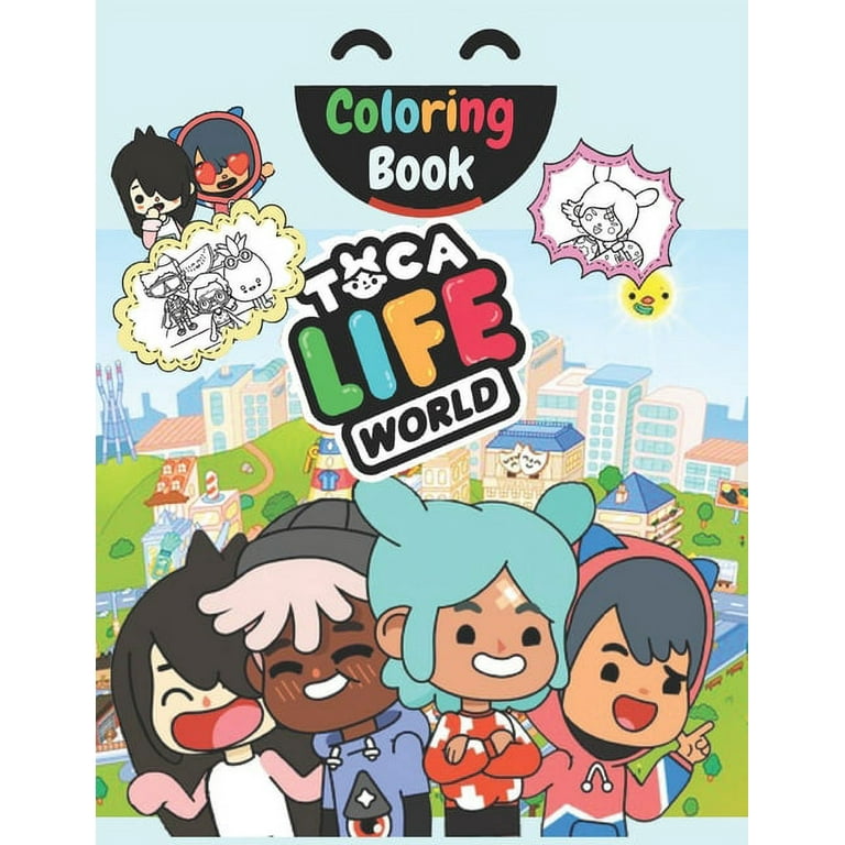 Toca Life Colouring Book: AMAZING coloring book for Kids TRY AND JUDGE , Toca  Life, World Toca Kitchen, Toca Hair Salon, Toca Life Neighborhood  (Paperback) 