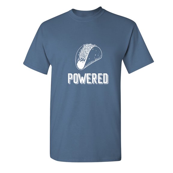 Taco Powered Sarcastic Humor Graphic Novelty Funny T Shirt