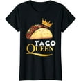 thumbnail image 1 of Taco Queen Tshirt For Women Tacos Mexican Food Shirt T-Shirt, 1 of 3