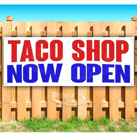 Taco Shop Now Open 13 oz Vinyl Banner With Metal Grommets