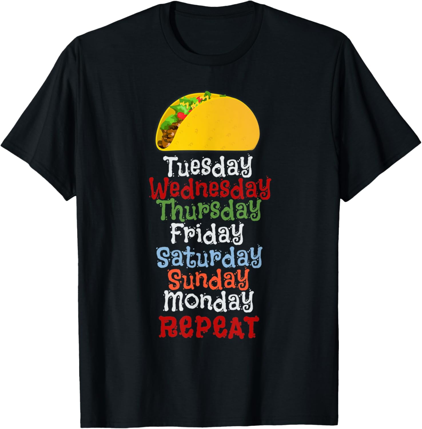 Taco Tuesday Everyday Fun Tshirt - Walmart.com