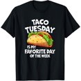 thumbnail image 1 of Taco Tuesday Is My Favorite Day Of The Week T-Shirt, 1 of 4