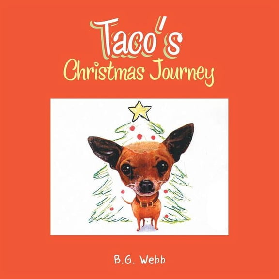 Taco's Christmas Journey, (Paperback)