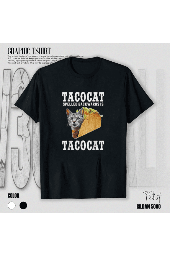 Tacocat Spelled Backwards Is Tacocat Funny Palindrome Unisex T-Shirt, up to size 5XL