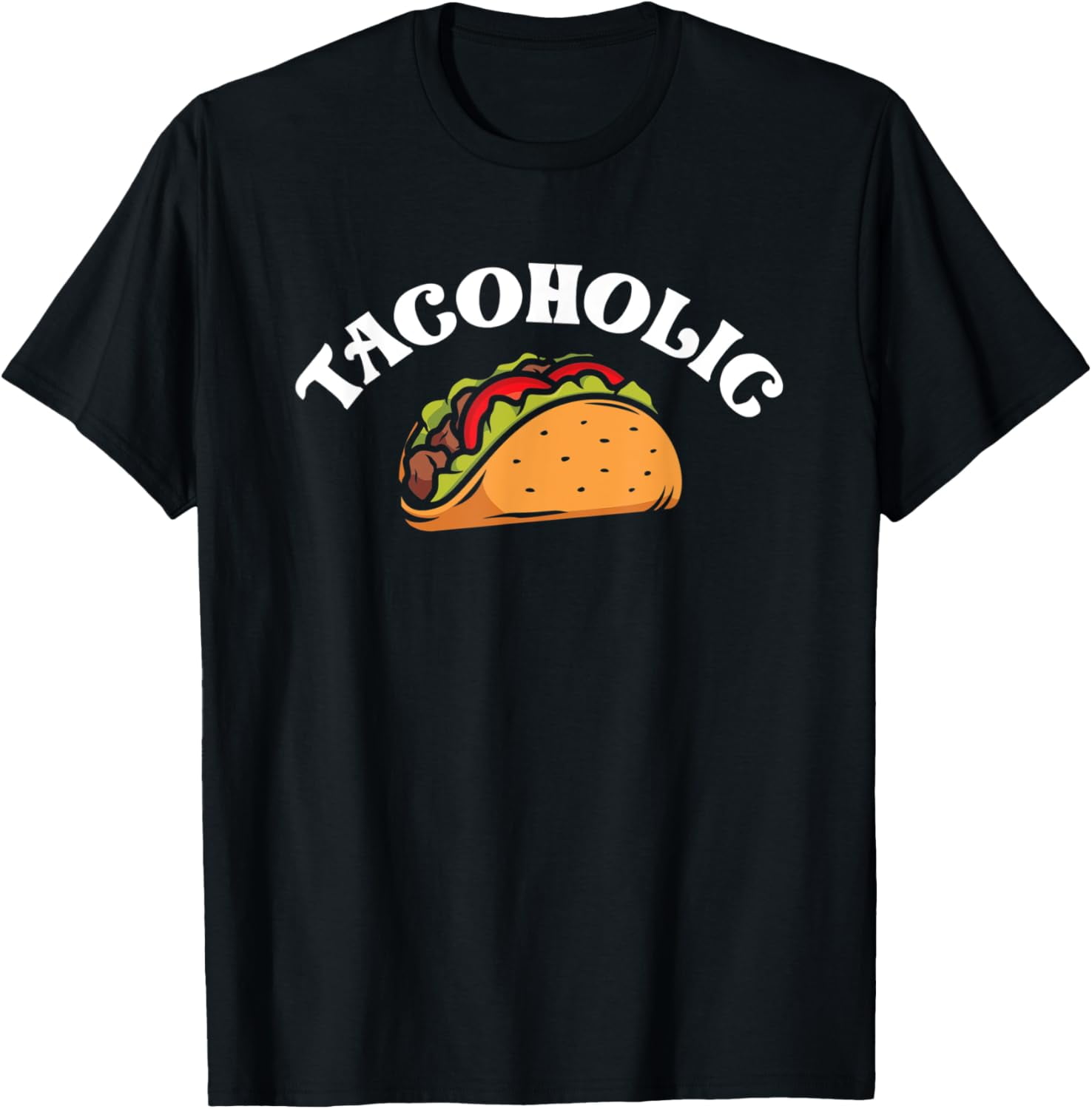 Tacoholic Mexican Food Taco Tacos Lover TShirt