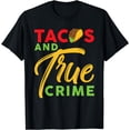 thumbnail image 1 of Tacos And True Crime Podcast Documentary Tortilla T-Shirt, 1 of 4